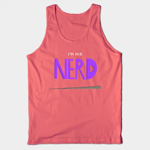 I'm His Nerd - Wand Tank Top by The Nerd Couple